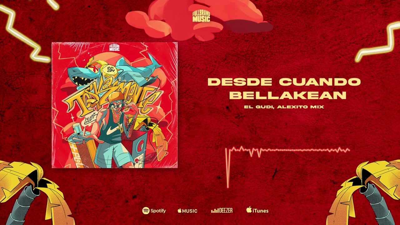 El Gudi, Alexito Mix - Desde Cuando Bellakean (VISUALIZER) @FullbrandMusicMx