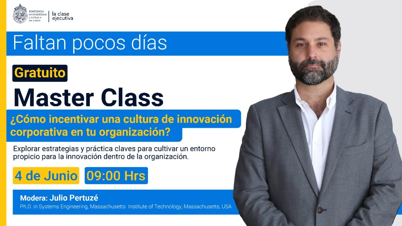 Master Class: ¿Cómo incentivar una cultura de innovación corporativa en tu organización?