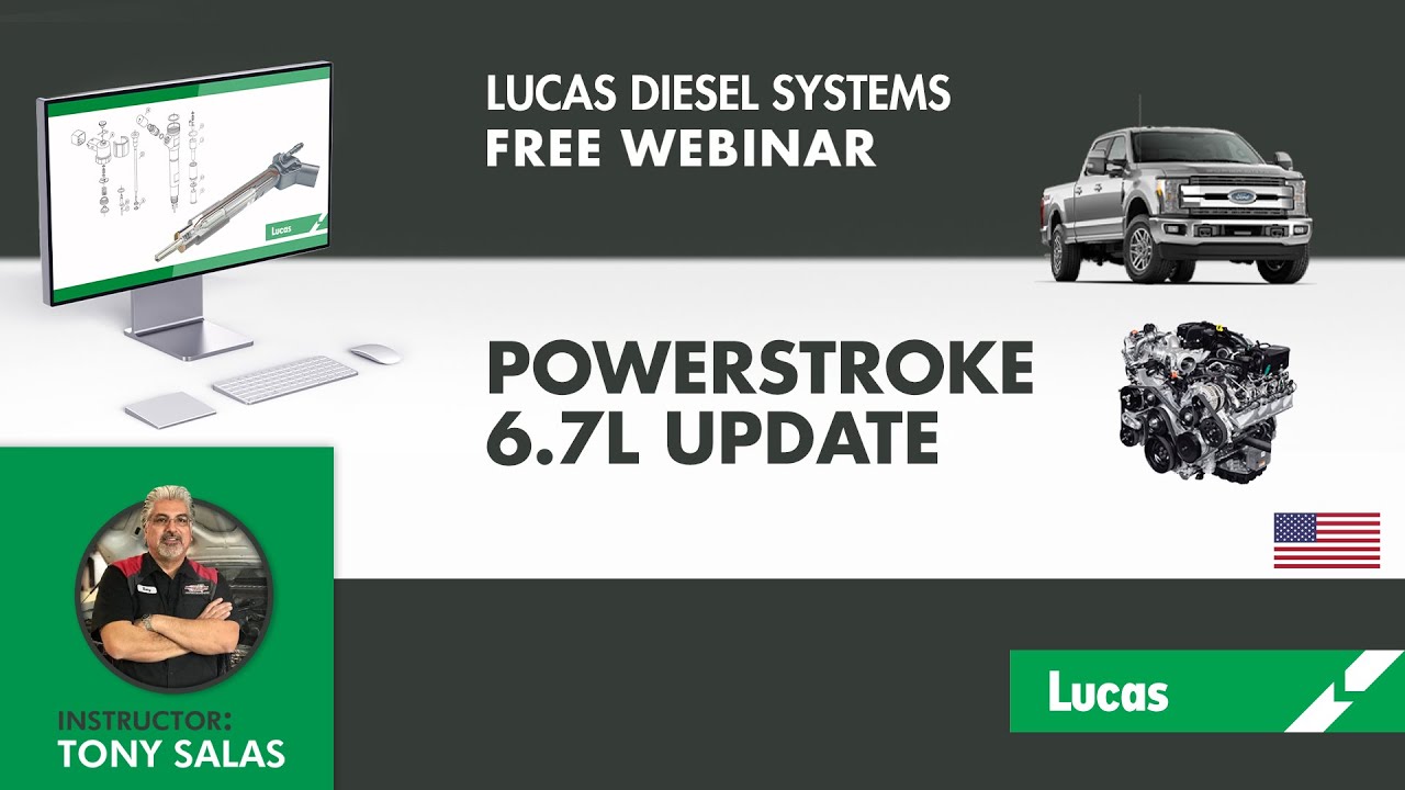 TECHNICAL WEBINAR by TONY SALAS - POWERSTROKE 6.7L UPDATE