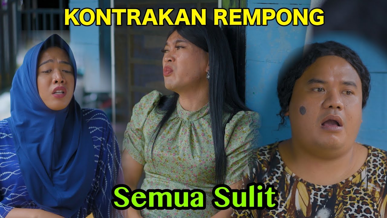 SEMUA SULIT || KONTRAKAN REMPONG EPISODE 600