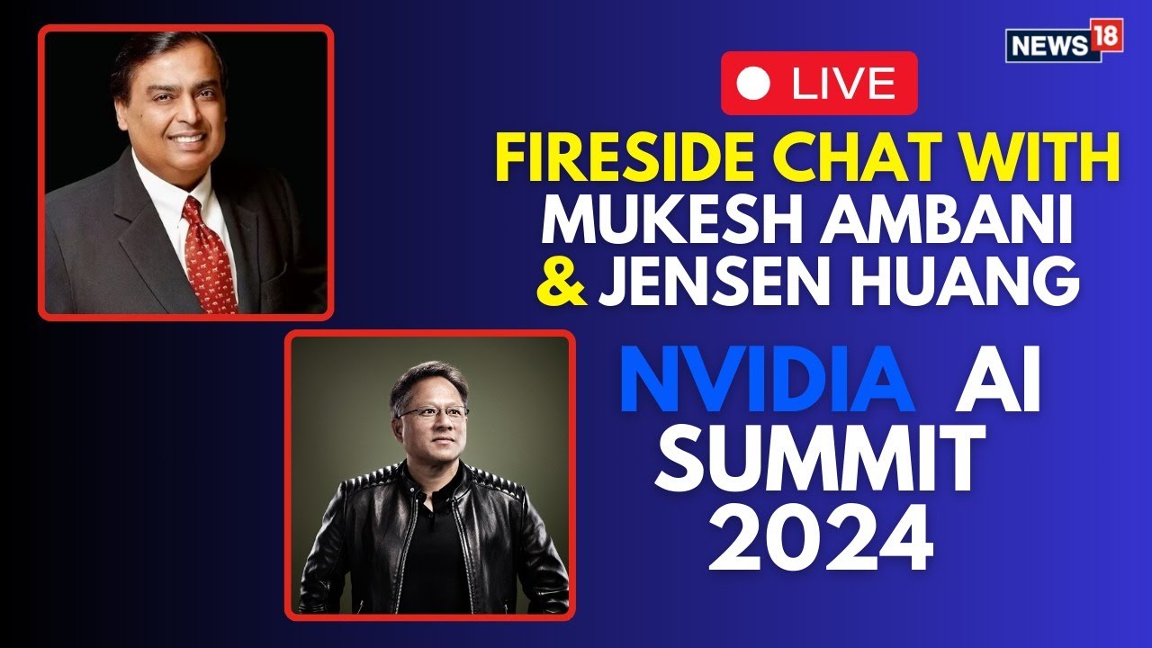NVIDIA AI Summit 2024 LIVE | Fireside Chat With Jensen Huang-Mukesh Ambani LIVE | Reliance | N18G