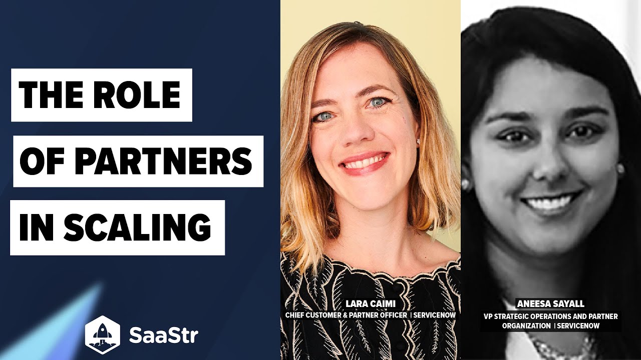 The Role of Partners in Scaling to $10B with ServiceNow CCO + VP of Strategic Operations