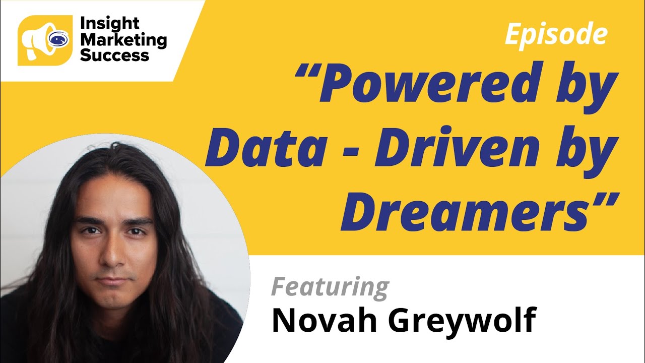 IMS Podcast 19   Novah Greywolf  - “Powered by Data – Driven by Dreamers,”