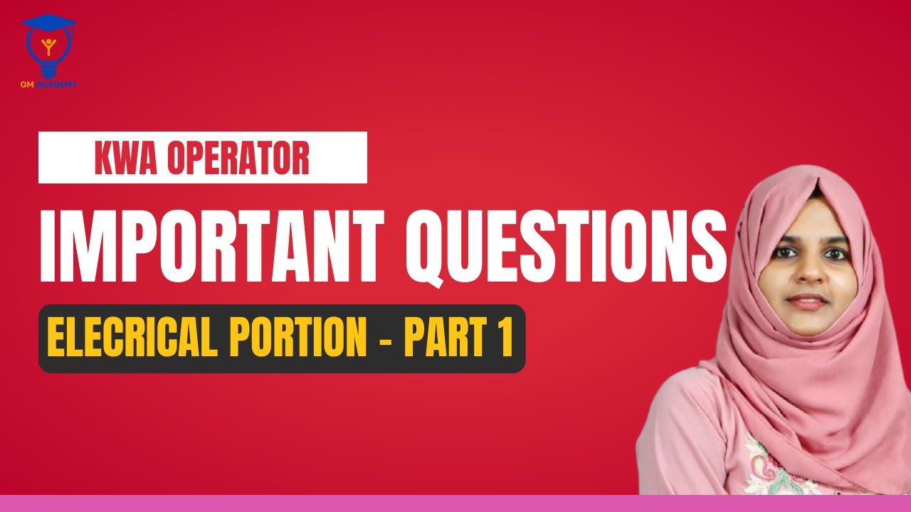 KWA OPERATOR | ELECTRICAL IMPORTANT QUESTIONS | PREVIOUS YEAR QUESTION PAPER DISCUSSION | PART 1