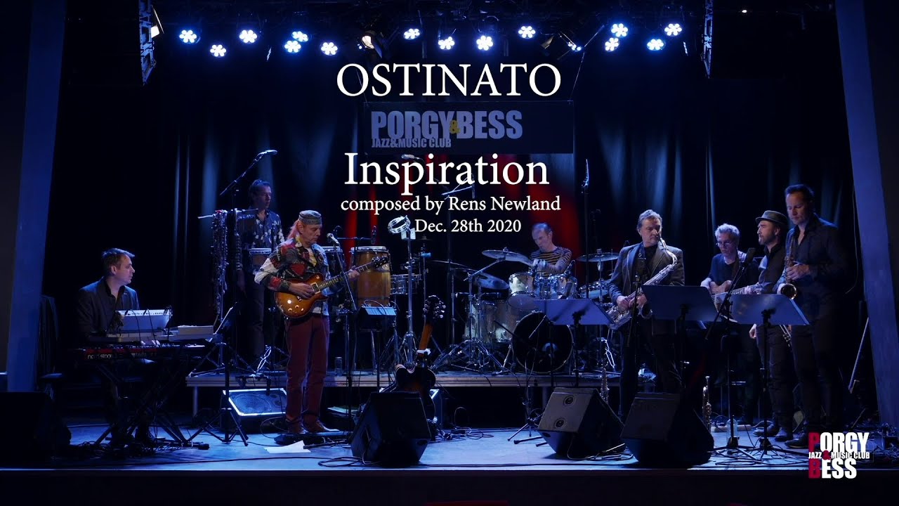 Inspiration - OSTINATO - Live - Dec 2020 - Porgy & Bess - Vienna
