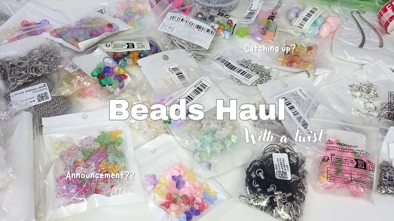 Beads Haul⋆˙⟡chit-chat
