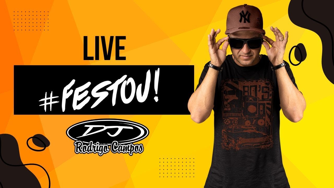 #Festou LIVE do DJ Rodrigo Campos 001 - 14/08/2024