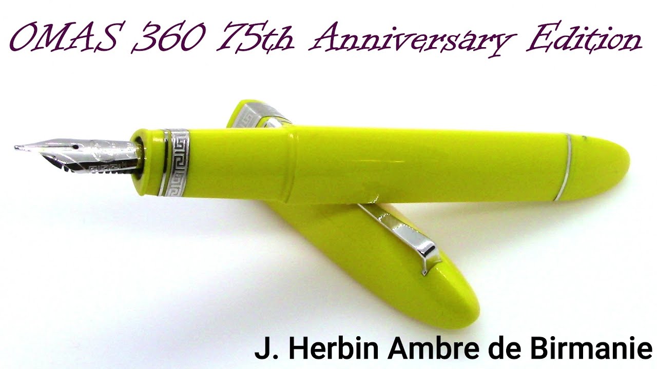 OMAS 360 75th Anniversary Edition / J. Herbin Ambre de Birmanie / Fountain Pen Review