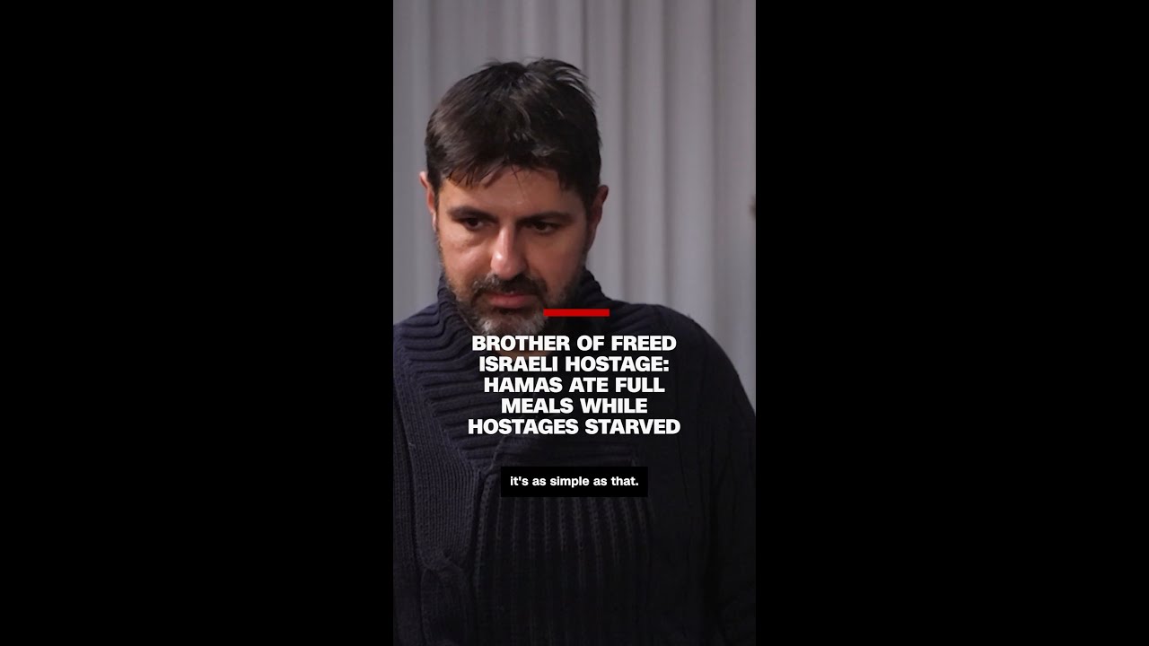 Brother of freed Israeli hostage: Hamas ate full meals while hostages starved