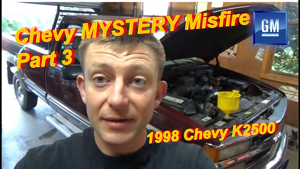 Chevy MYSTERY Misfire - Part 3 (98 K2500 Labor Day Special)