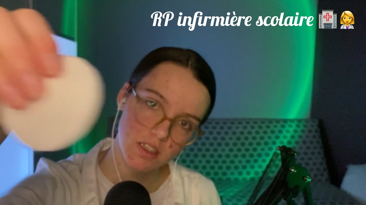 ASMR- Roleplay infirmière scolaire