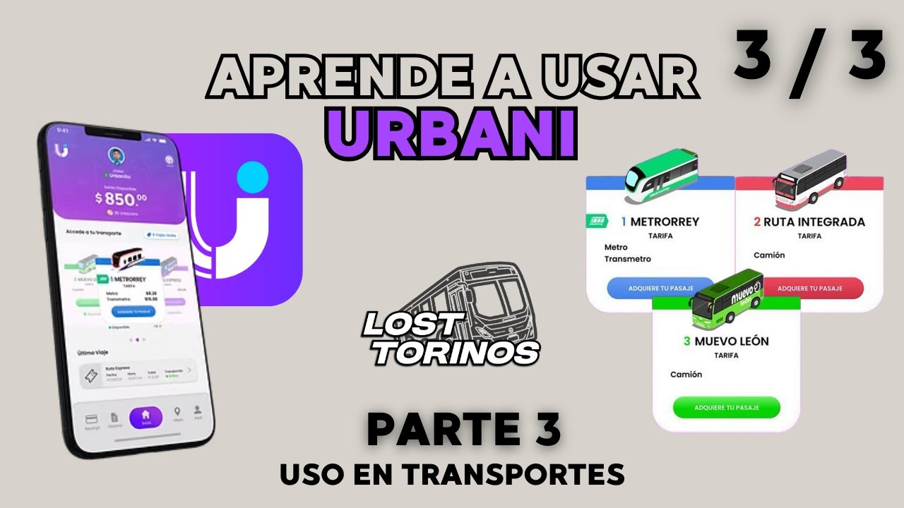 APRENDE A USAR URBANI || PARTE 3 || USO EN TRANSPORTES