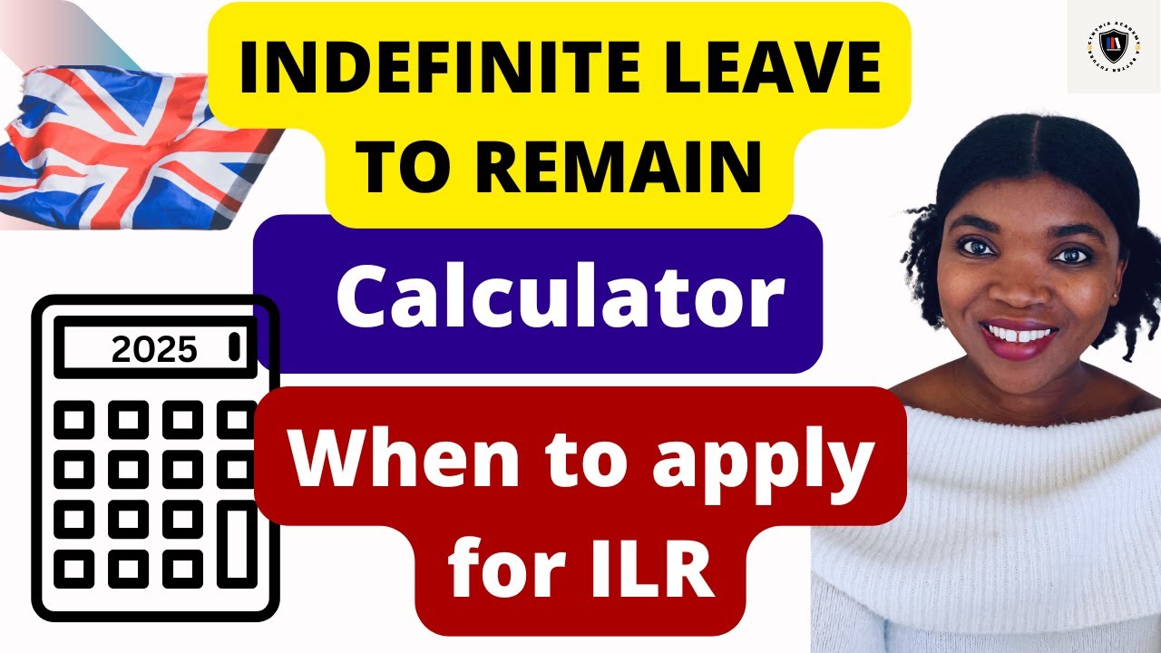 Indefinite Leave to Remain Calculator : How to determine your earliest date of application 