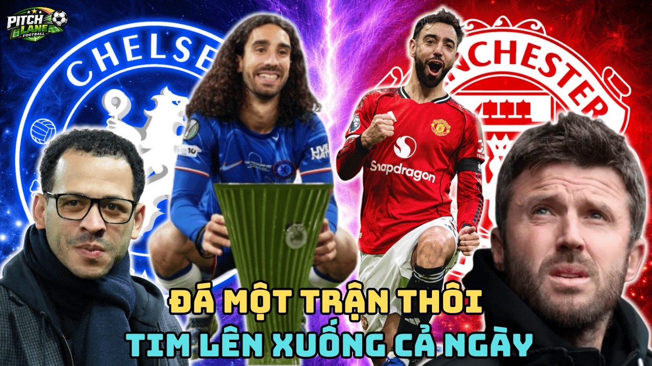 ANH EM TA CÙNG NHAU XÔNG PHA | CHELSEA VÀ MANCHESTER UNITED BIẾN MỖI TRẬN THÀNH THỬ THÁCH TIM MẠCH