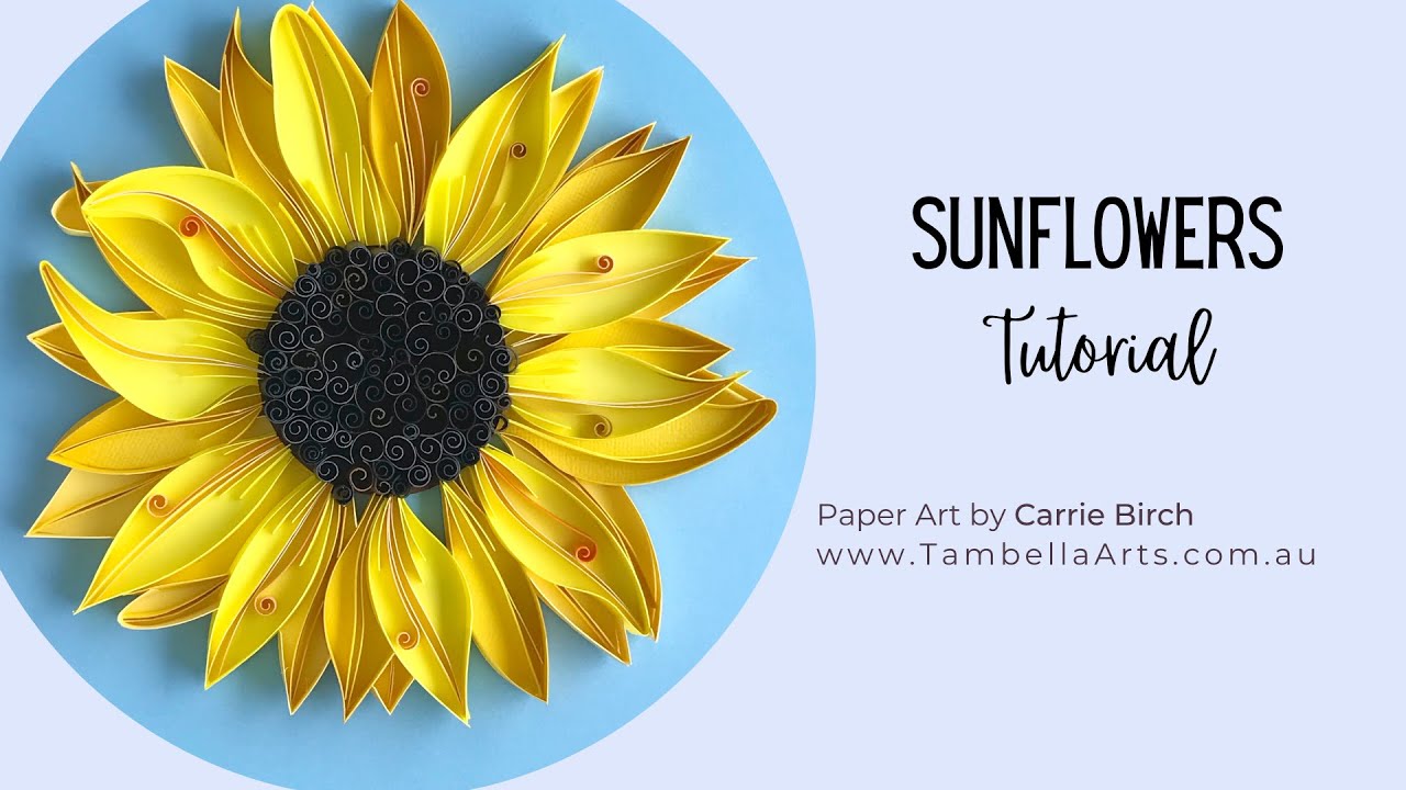 Sunflower Quilling Tutorial
