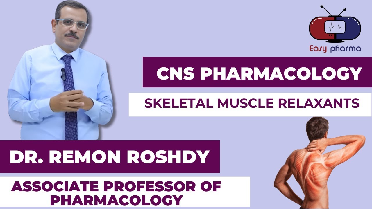 Skeletal Muscle Relaxants