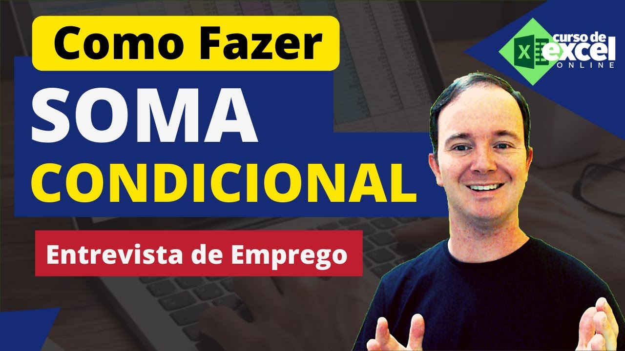 Como Fazer Soma Condicional no EXCEL | Dica para Entrevista de Emprego com Excel