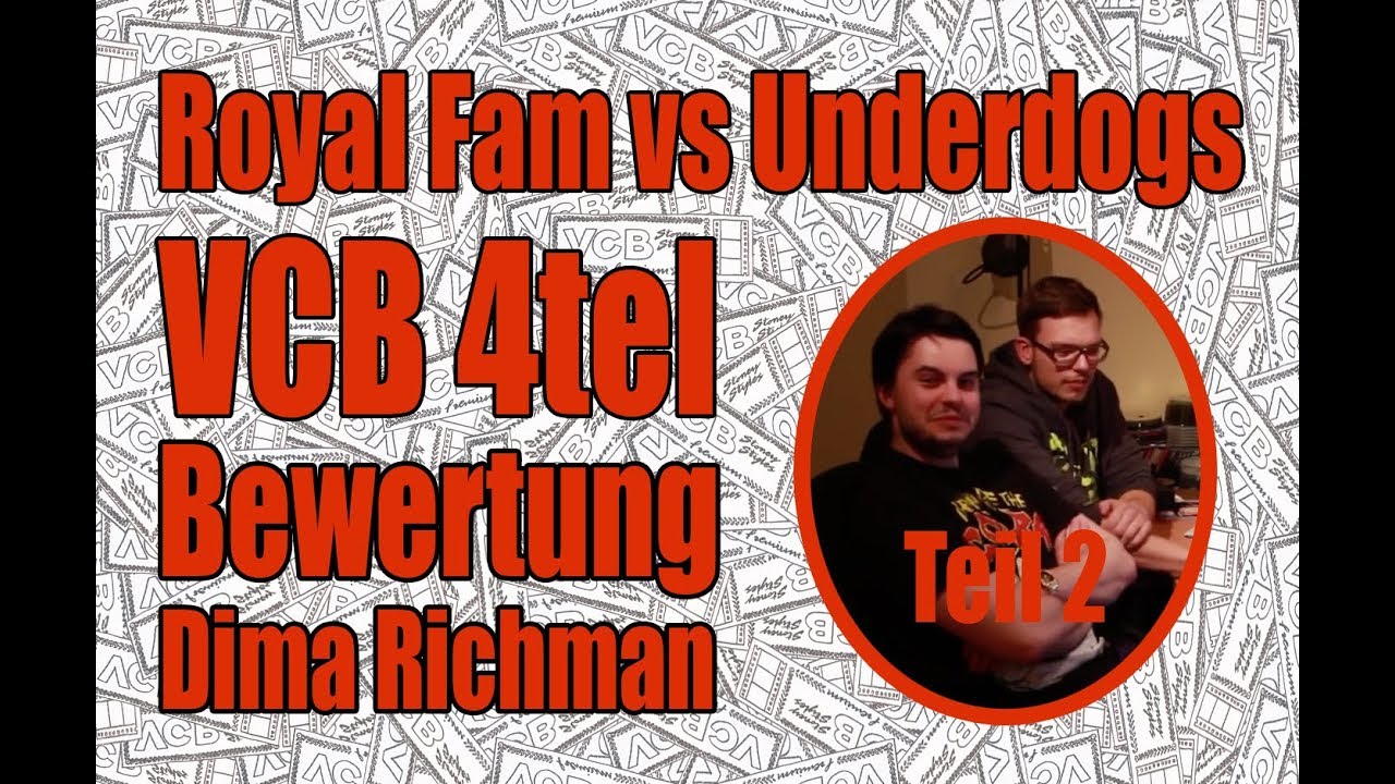 VCB - Videobewertung 4tel - Dima - Royal Family vs. Underdogs Teil 2