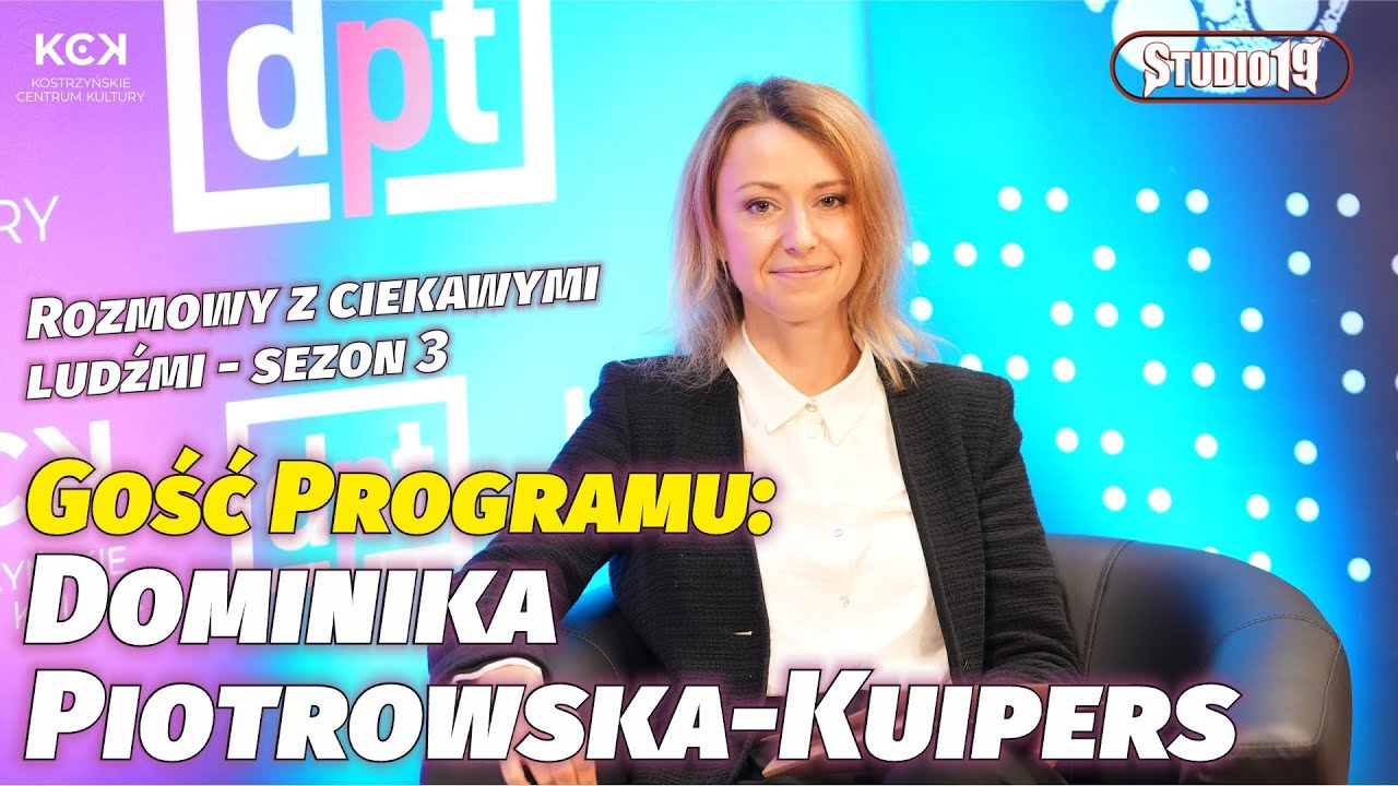 S03E07 - wicedyrektorka KCK - Dominika Piotrowska-Kuipers w Studio19