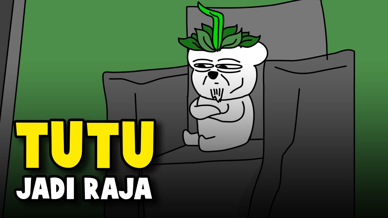 TUTU JADI RAJA