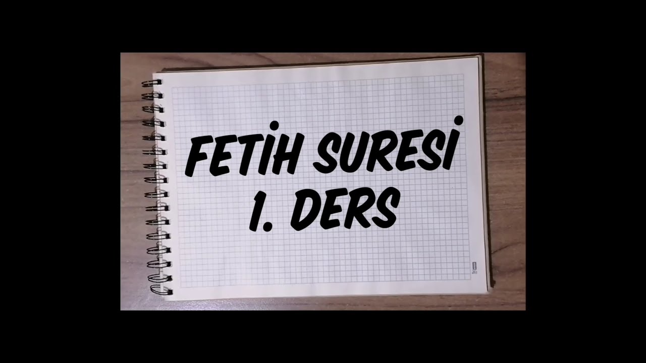 FETİH SURESİ 1. DERS