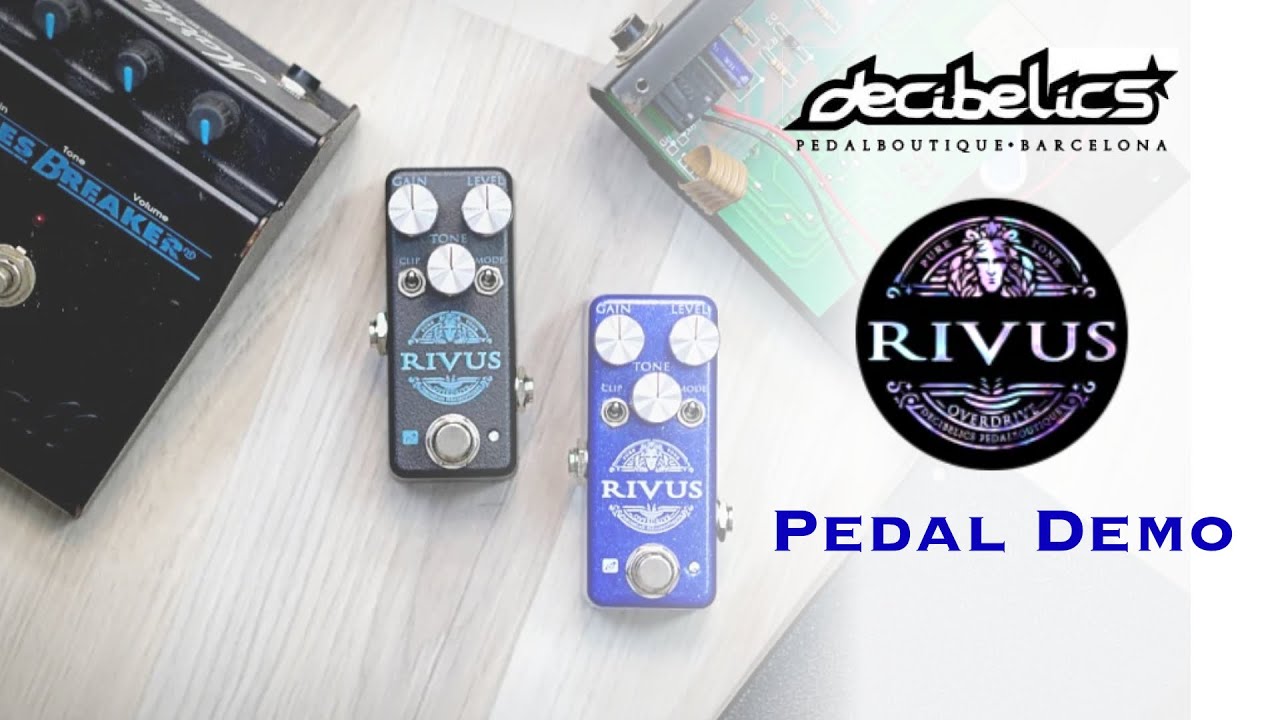 Decibelics RIVUS pedal demo