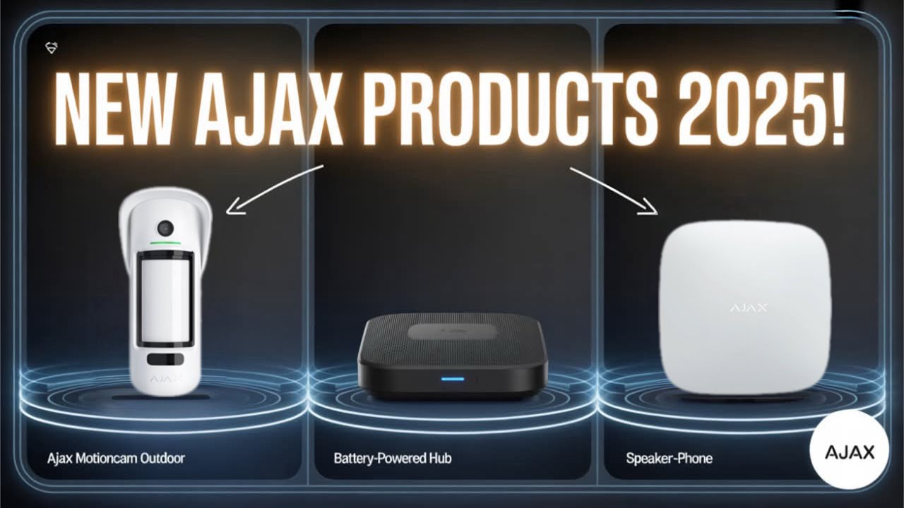 NEW Ajax Security Products 2025: MotionCam Outdoor, Battery Hub & More!