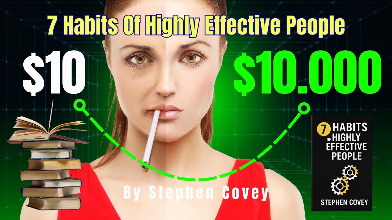 7 Habbits Of Highly Effective People by Stephen Covey