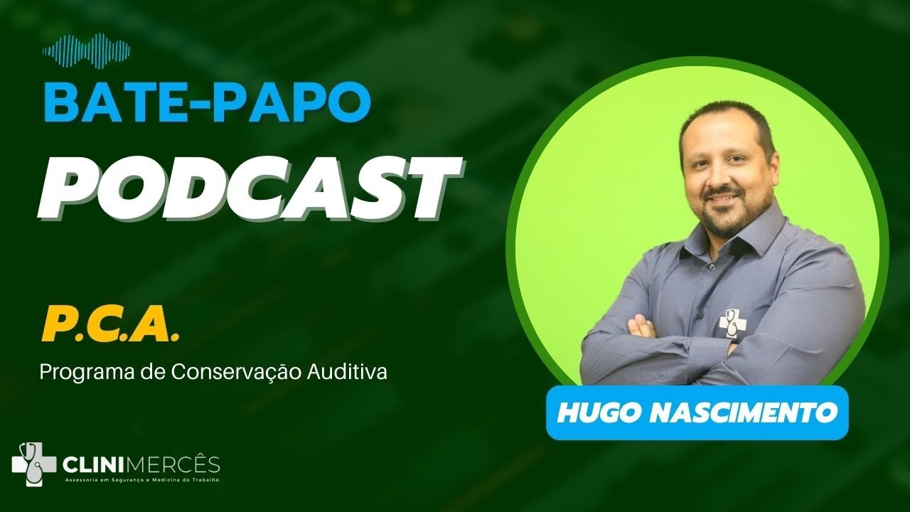 PCA - PROGRAMA DE CONSERVAÇÃO AUDITIVA