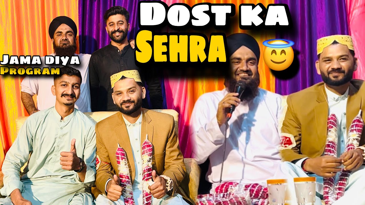 Wedding Sehra😇Dost ka || Jama Diya Program
