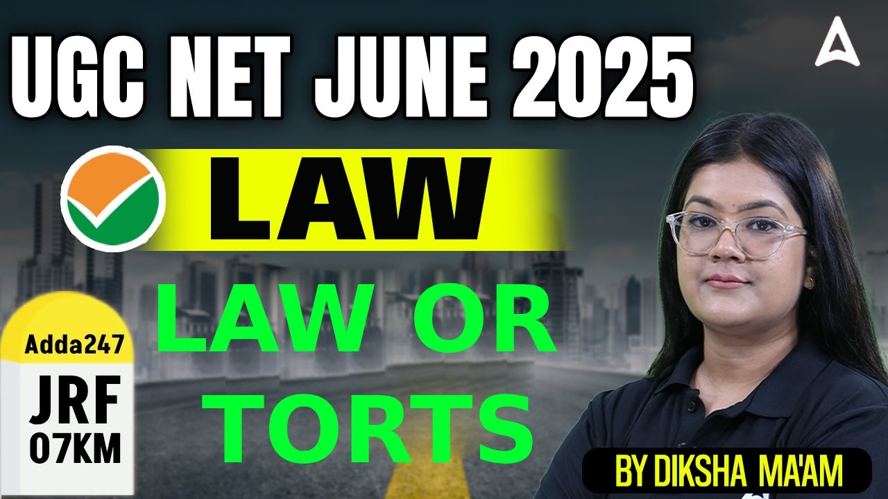UGC NET Law Unit 4 Law Or Torts | UGC NET June 2025 | By Diksha Ma'am