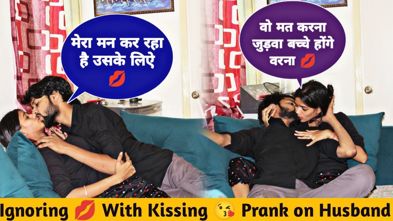 Ignoring With Kissing Prank on my Husband | Vishant Verma | Gone Romantic | Priya Rathore