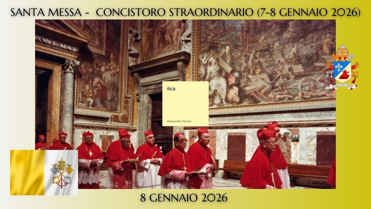 ORE 7:25 - SANTA MESSA per il Concistoro straordinario (7-8/01/26) - Basilica S. Pietro - 08.01.2026