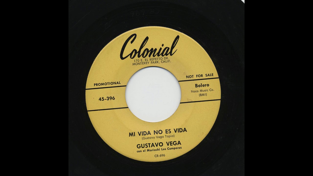 Gustavo Vega - Mi Vida No Es Vida - Colonial 45-396