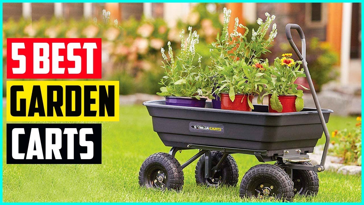 Best Garden Carts Of 2021   Top 5 Picks!