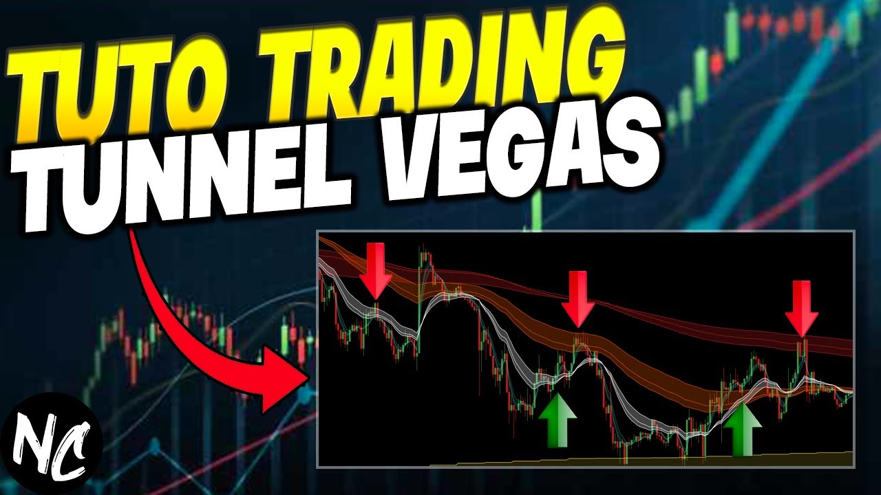 LES TUNNELS VEGAS : Le Meilleur Indicateur en Trading (Tuto Complet)