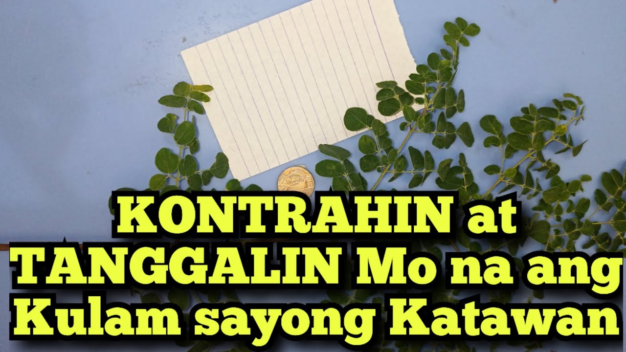KONTRAHIN at TANGGALIN Mo na Ang KULAM sayong Katawan | 