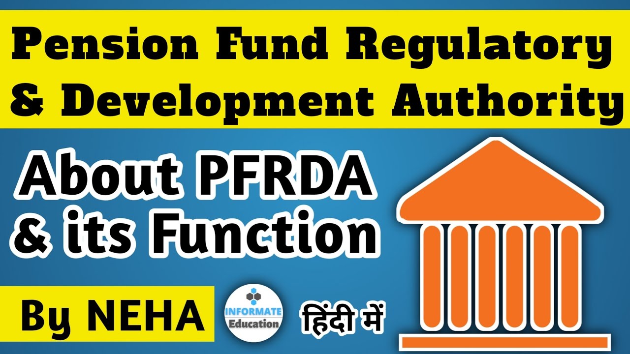 PFRDA | Pension fund regulatory and development authority