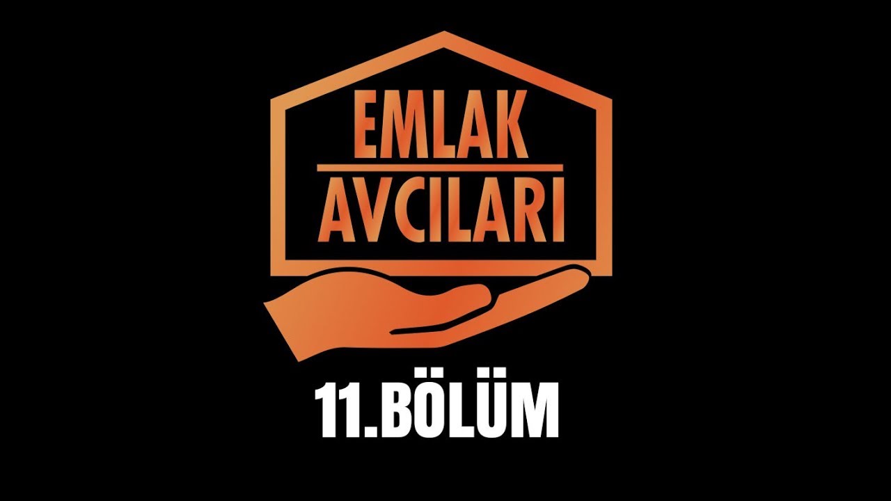 Emlak Avcıları 11. Bölüm