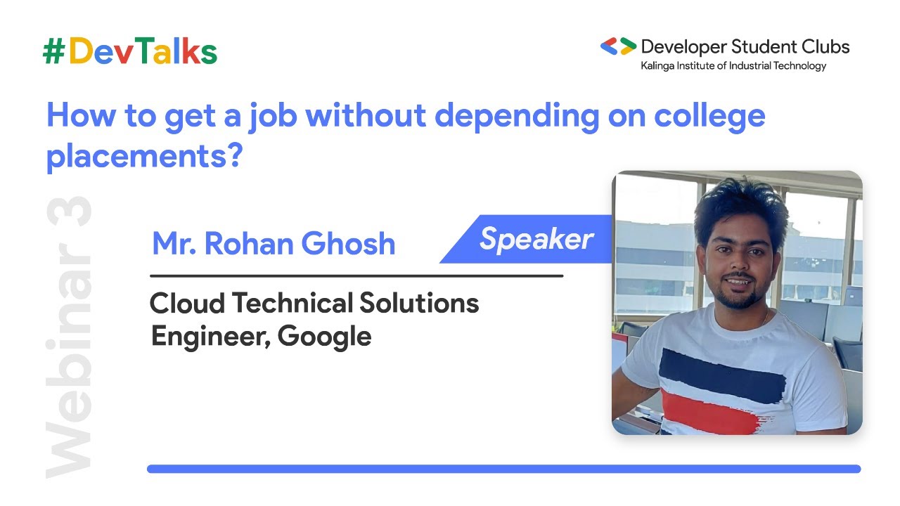 Rohan Ghosh | How to get a job without depending on college placements | DevTalks | DSC KIIT