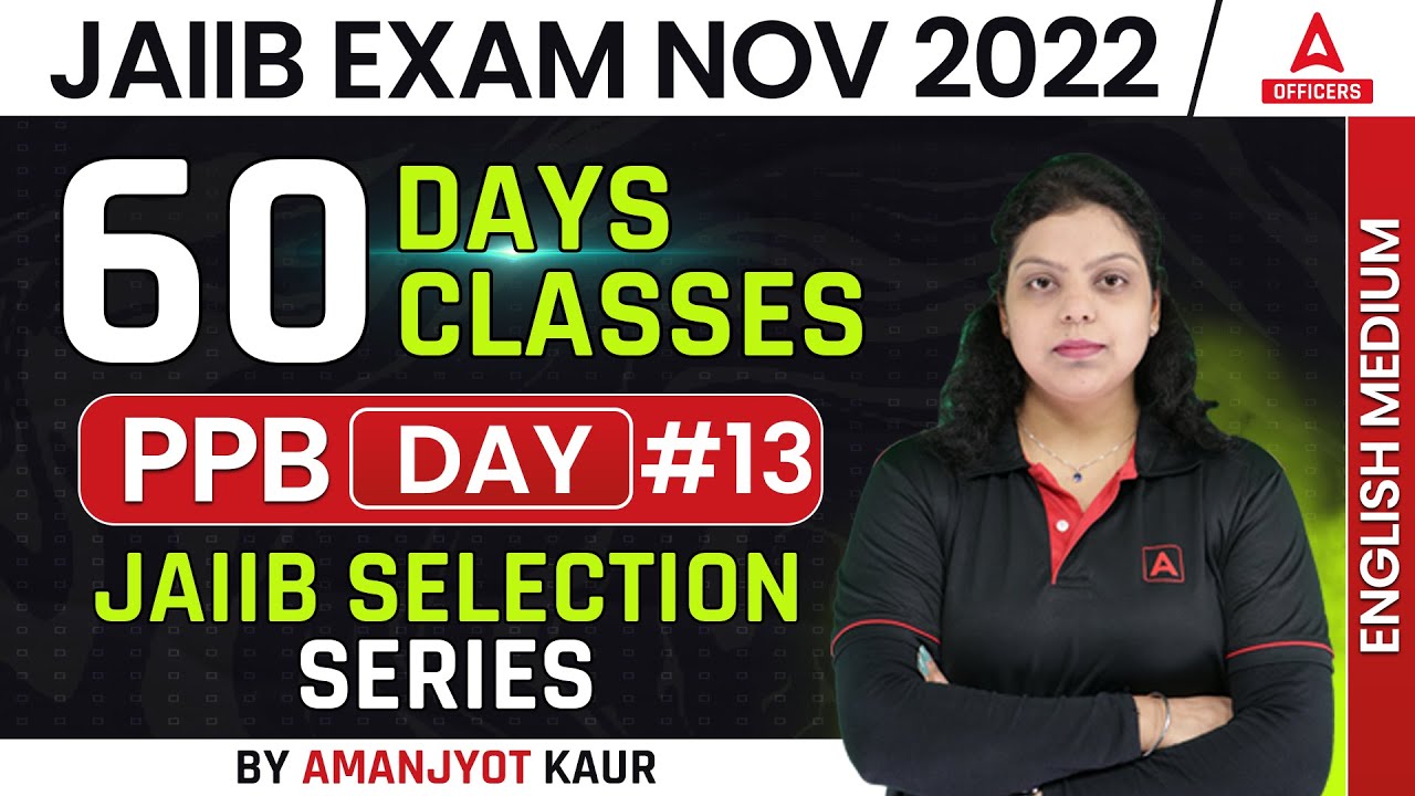 JAIIB Nov 2022 | JAIIB PPB English Medium | JAIIB Selection Series Class 13