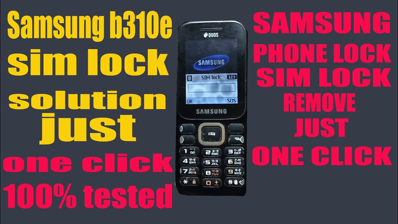 Samsung b310e sim lock solution