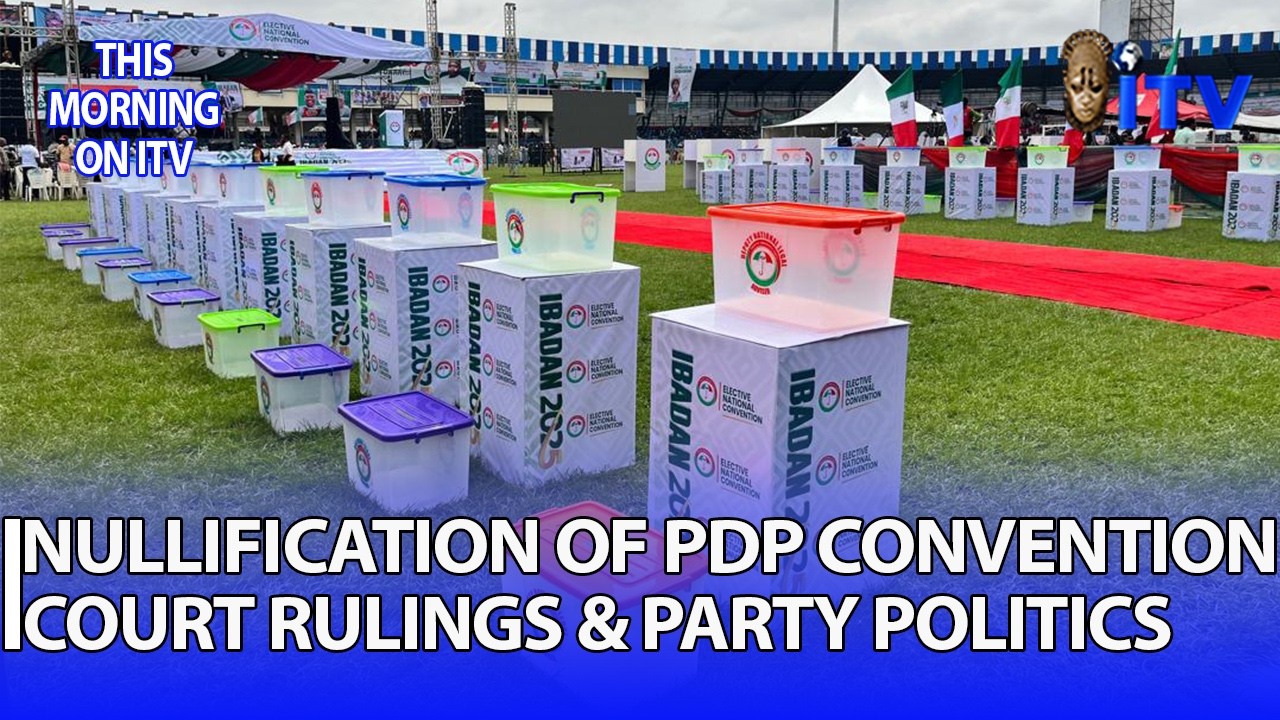 NULLIFICATION OF PDP'S CONVENTION - Judiciary's Role In Political Crisis | TMI