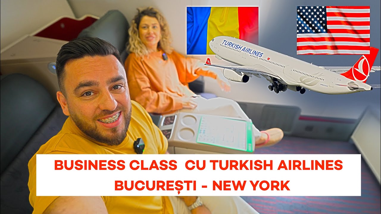 Cum este experiența Business Class cu Turkish Airlines: OTOPENI - NEW YORK