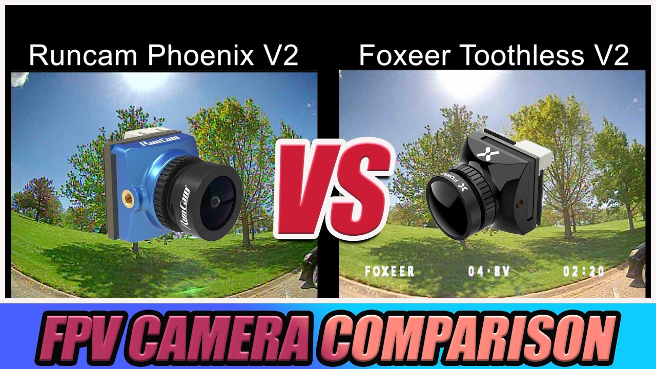 FPV Camera Comparison Foxeer Toothless 2 VS Runcam Phoenix 2 Best All Weather FPV Camera?