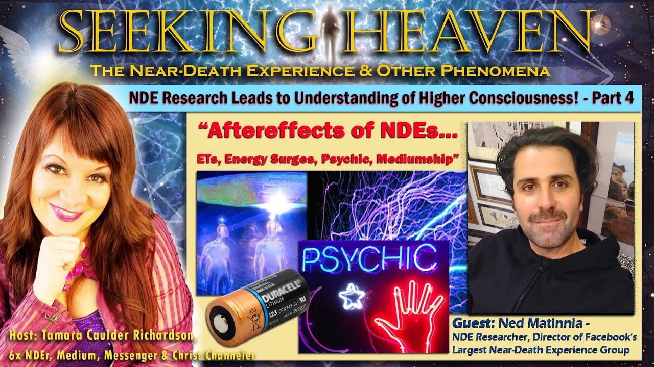 Episode 234: &ldquo;Aftereffects of NDE&rsquo;s&hellip; ET&rsquo;s, Energy Surges, Psychic, Mediumship&rdquo; &ndash;Guest, Ned Matinnia