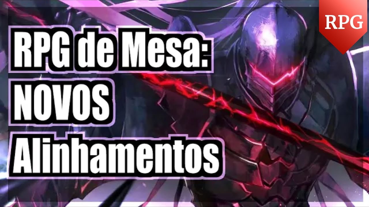 Alinhamento e Tendência no RPG de Mesa e Pra Personagens de Livro: Interpretação ATUALIZADA!