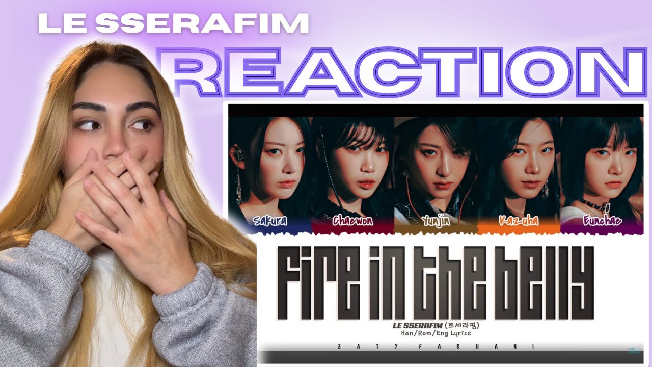 Latina Reacts to LE SSERAFIM “Fire in the Belly” | First Time Reaction 🇵🇷