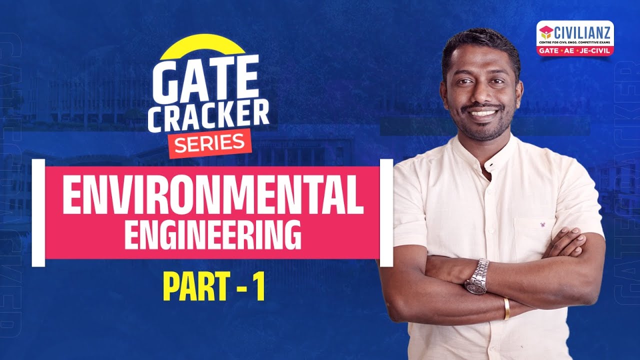 Environmental Engineering Part 1 | GATE 2025 | GATE Cracker Series | Civilianz