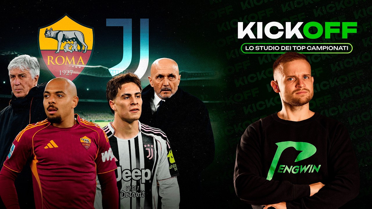 Roma-Juve, chi vincerà lo spareggio Champions?  KICKOFF, lo STUDIO dei TOP CAMPIONATI